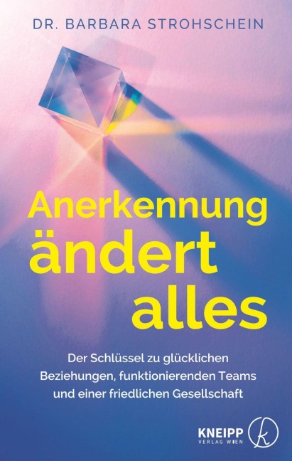 Anerkennung ändert alles - Barbara Strohschein