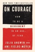Cover-Bild zum Titel 'On Courage' von 'Julia Angwin, Ami Fields-Meyer'