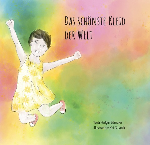 Das schönste Kleid der Welt - Holger Edmaier