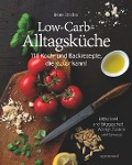 Cover-Bild zum Titel 'Die Low-Carb-Alltagsküche' von 'Beate Strecker'