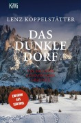 Cover-Bild zum Titel 'Das dunkle Dorf' von 'Lenz Koppelstätter'