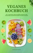 Cover-Bild zum Titel 'Veganes Kochbuch: 150+ gesunde und leckere Rezepte für täglichen Genuss in der veganen Küche' von 'Madeleine Wilson'