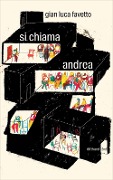 Cover-Bild zum Titel 'Si chiama Andrea' von 'Gian Luca Favetto'