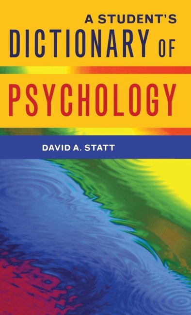 A Student's Dictionary of Psychology - David A. Statt