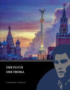 Cover-Bild zum Titel 'Der Fluch der Troika' von 'Larissa Delcourt, Noah Levin'