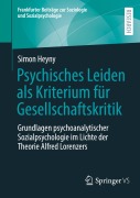 Psychisches Leiden als Kriterium für Gesellschaftskritik - Simon Heyny