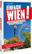 Cover-Bild zum Titel 'Einfach Wien!' von 'Thomas Tribus'