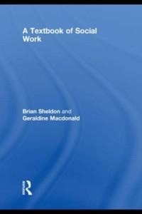 A Textbook of Social Work - Brian Sheldon, Geraldine Macdonald