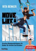 Cover-Bild zum Titel 'Move like a Ninja' von 'Rita Benker'