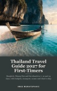 Cover-Bild zum Titel 'Thailand Travel Guide 2027 for First-Timers' von 'Imad Muratspahic'
