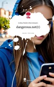 Cover-Bild zum Titel 'dangerous.net(t). Life is a Story - story.one' von 'Jolina Noémi Horstmann'