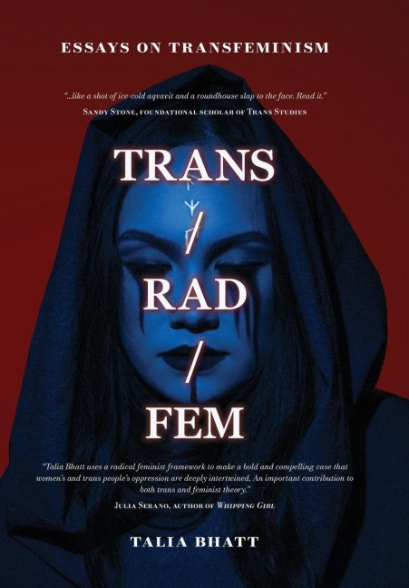 Trans/Rad/Fem - Talia Bhatt