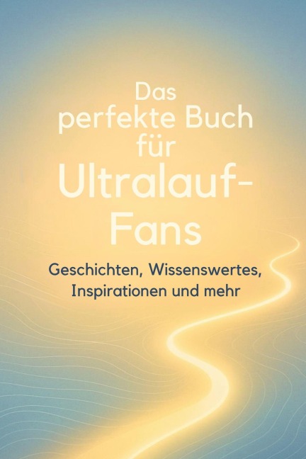 Das perfekte Buch für Ultralauf-Fans - Linus Neumann