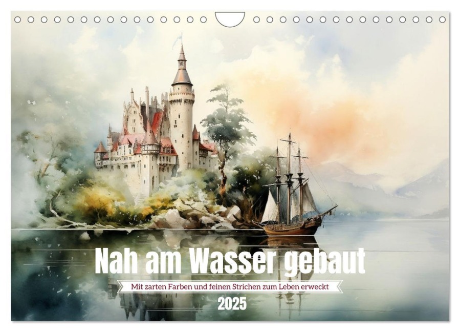 Nah am Wasser gebaut (Wandkalender 2025 DIN A4 quer), CALVENDO Monatskalender - Daniela Tapper