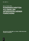Runeninschriften als Quellen interdisziplinärer Forschung - 