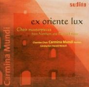 Ex Oriente Lux-Choir Masterpieces - Nickoll/Carmina Mundi Aachen