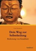 Cover-Bild zum Titel 'Dein Weg zur Selbstheilung' von 'Ursel Munderloh'
