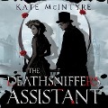Cover-Bild zum Titel 'The Deathsniffer's Assistant Lib/E' von 'Kate McIntyre'