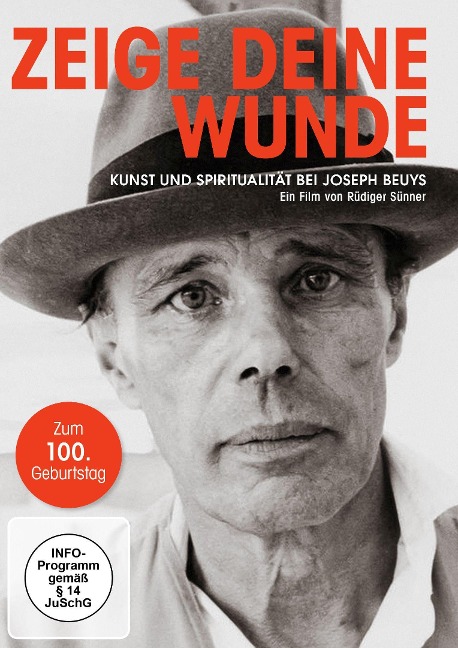 Zeige deine Wunde - Kunst und Spiritualität bei Joseph Beuys - Rüdiger Sünner
