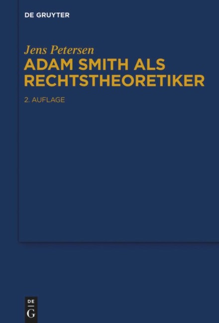 Adam Smith als Rechtstheoretiker - Jens Petersen