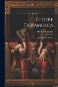 Cover-Bild zum Titel 'Ettore Fieramosca: O, La Disfida Di Barletta' von 'Massimo D' Azeglio'