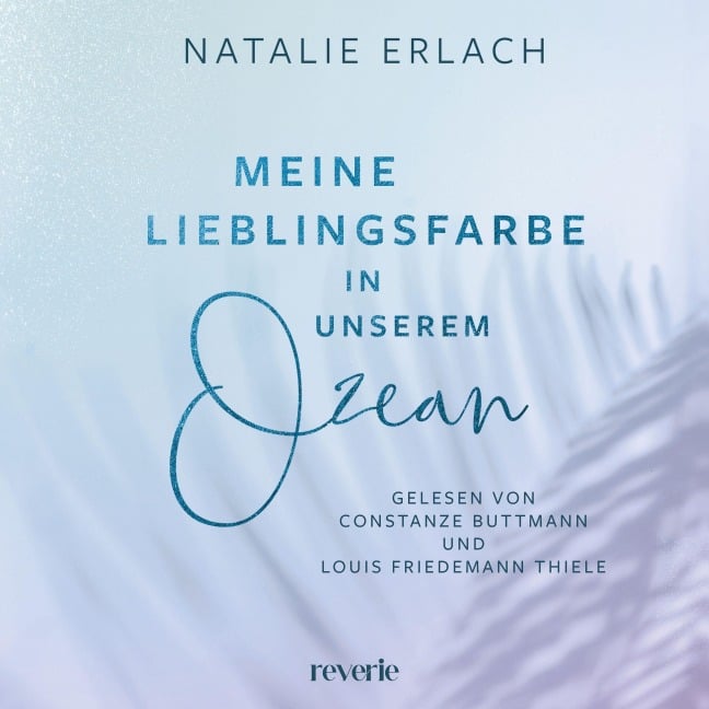 Meine Lieblingsfarbe in unserem Ozean (ungekürzt) - Natalie Erlach