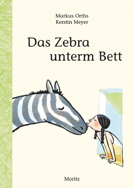 Das Zebra unterm Bett - Markus Orths