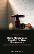 Cover-Bild zum Titel 'Home Maintenance Checklist for New Homeowners' von 'Imad Muratspahic'