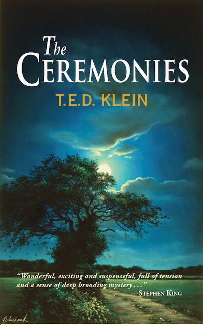 The Ceremonies - T. E. D. Klein