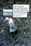 Cover-Bild zum Titel 'Deutsche Selbstbilder in den Medien' von ''