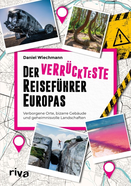 Der verrückteste Reiseführer Europas - Daniel Wiechmann