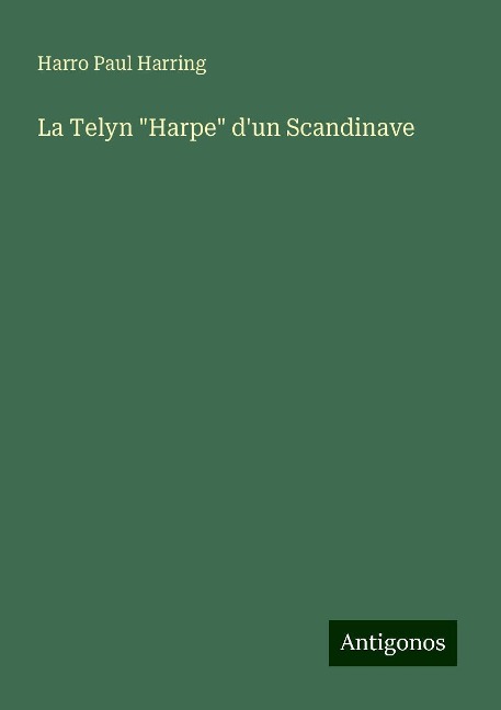 La Telyn "Harpe" d'un Scandinave - Harro Paul Harring