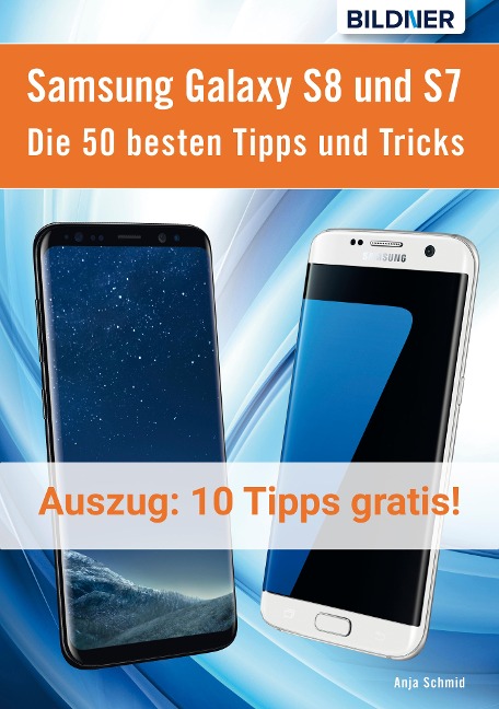 10 der 50 besten Tipps und Tricks für das Samsung Galaxy S8 und S7 - Anja Schmid