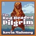 The Red-Headed Pilgrim - Kevin Maloney