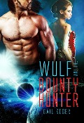 Cover-Bild zum Titel 'Wulf and the Bounty Hunter' von 'Gail Koger'