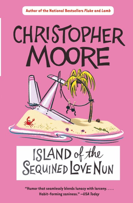 Island of the Sequined Love Nun - Christopher Moore