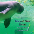 Manny's New Home: an Ebb YOU Easy Reader - Shawna Renee Ebbeson M. S.