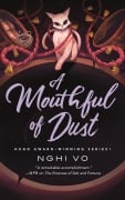Cover-Bild zum Titel 'A Mouthful of Dust' von 'Nghi Vo'