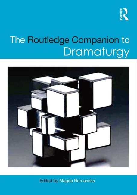 The Routledge Companion to Dramaturgy - 