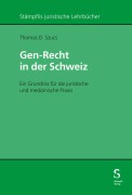 Cover-Bild zum Titel 'Gen-Recht in der Schweiz' von 'Thomas Szucs'