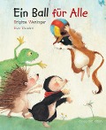 Cover-Bild zum Titel 'Ein Ball für alle' von 'Brigitte Weninger'