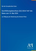 Cover-Bild zum Titel 'Durchführungsbeschluss (EU) 2024/1447 des Rates vom 14. Mai 2024' von 'Rat der Europäischen Union'