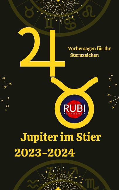Jupiter im Stier 2023-2024 - Rubi Astrólogas