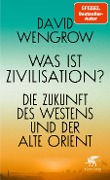 Cover-Bild zum Titel 'Was ist Zivilisation?' von 'David Wengrow'