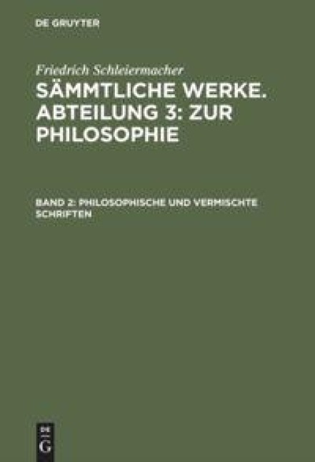 Philosophische und vermischte Schriften - Friedrich Schleiermacher