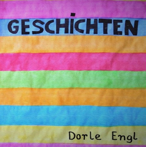 Geschichten - Dorle Engl