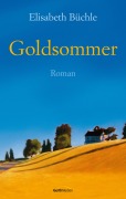 Cover-Bild zum Titel 'Goldsommer' von 'Elisabeth Büchle'