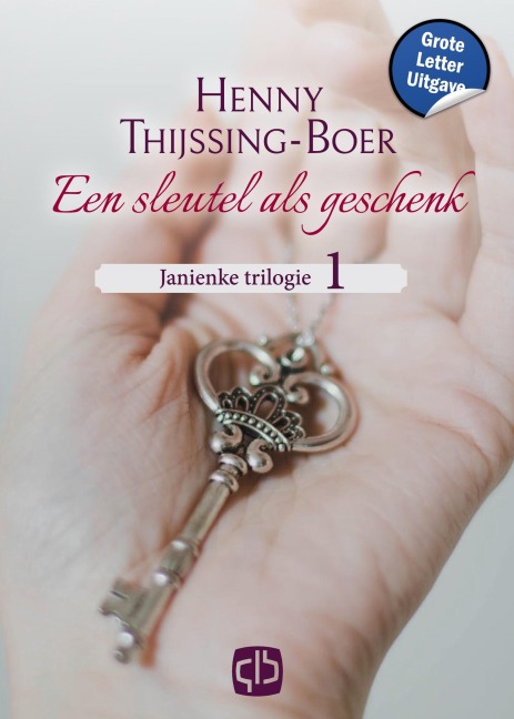 Een sleutel als geschenk - Henny Thijssingh-Boer