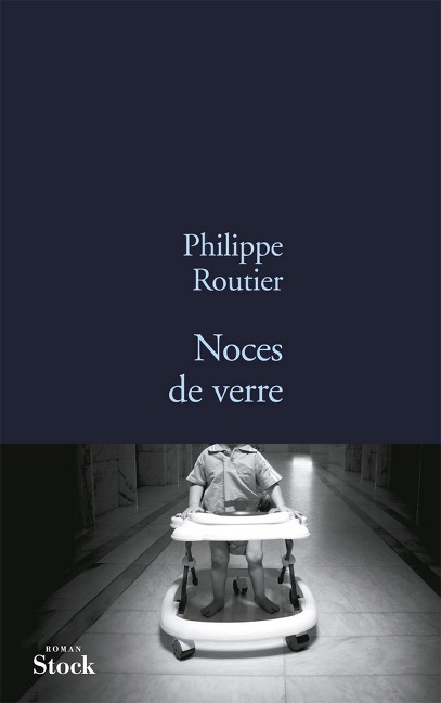 Noces de verre - Philippe Routier