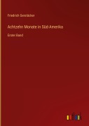 Cover-Bild zum Titel 'Achtzehn Monate in Süd-Amerika' von 'Friedrich Gerstäcker'